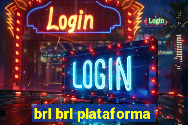 brl brl plataforma